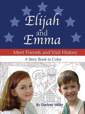 cover image of Elijah and Emma Meet Friends and Visit History